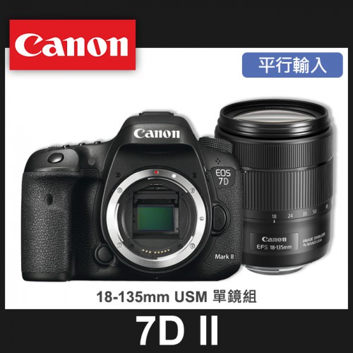 【補貨中10910】平行輸入 Canon 7D Mark II 套組(搭 18-135 MM USM) 7D2 屮R5